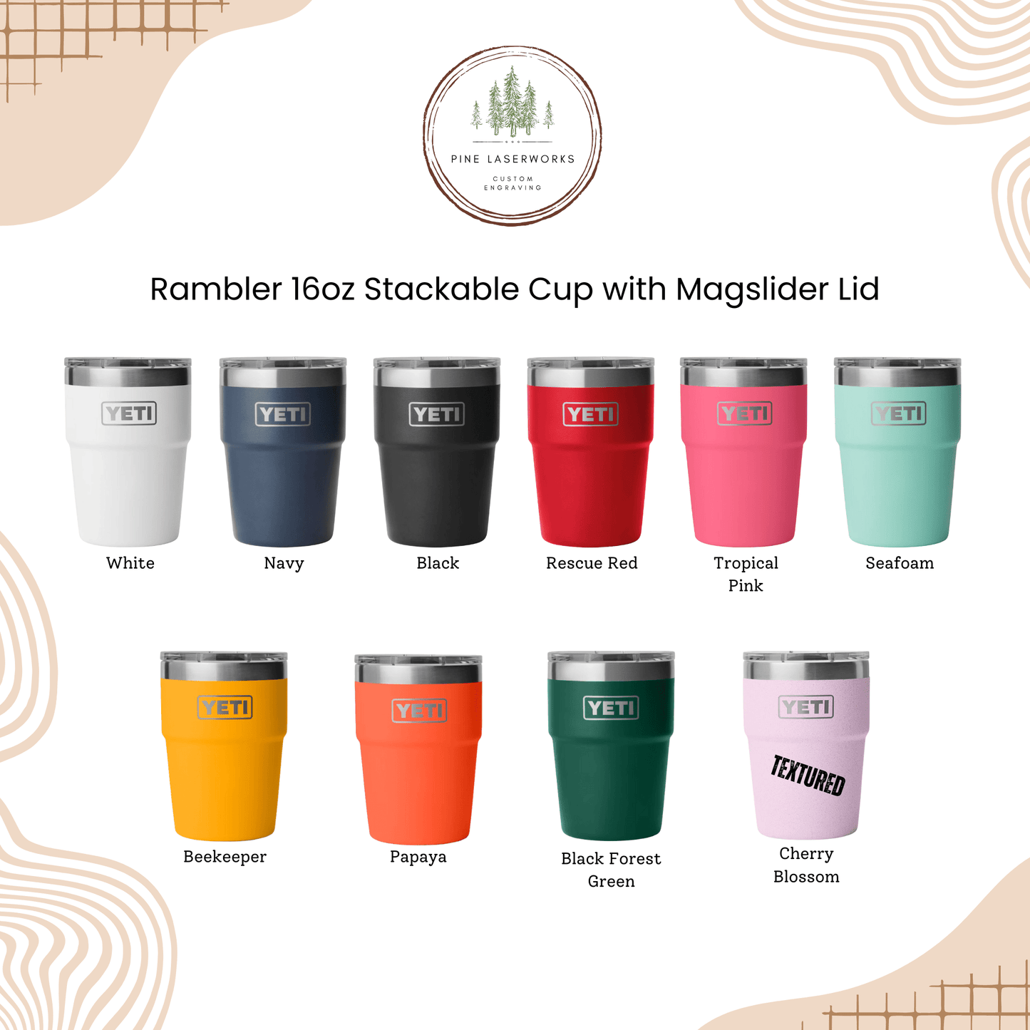 Business Logo Yeti 16oz Rambler Stackable Tumbler - Pine LaserworksYETI Rambler 16oz Stackable Cup with Magslider Lid in various colors on a light background.